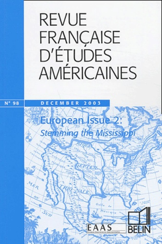 Revue française d'études américaines N° 98 December 2003 : European Issue 2 : Stemming the Mississip