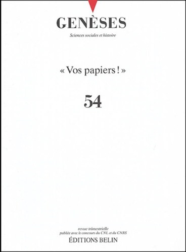 Genèses N° 54 : "Vos papiers !"