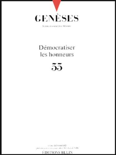 Genèses N° 55 : Démocratiser les honneurs