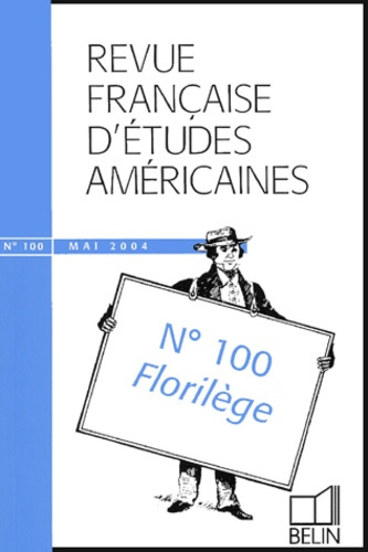 Revue française d'études américaines N° 100, Mai 2004 : Florilège
