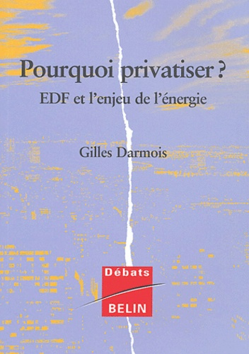 Pourquoi privatiser ? EDF et l'enjeu de l'économie