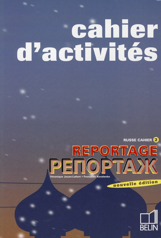 Reportage 2. Cahier d'activités