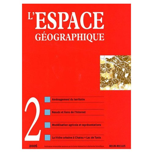 L'espace géographique Tome 35 N° 2, avril-juin 2006 : Réseaux et territoires