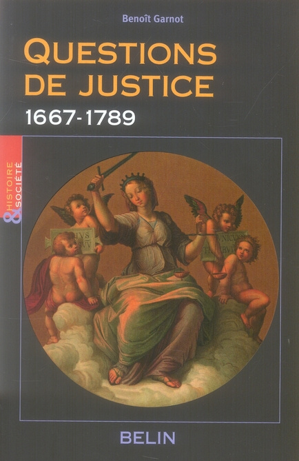 Questions de justice. 1667-1789