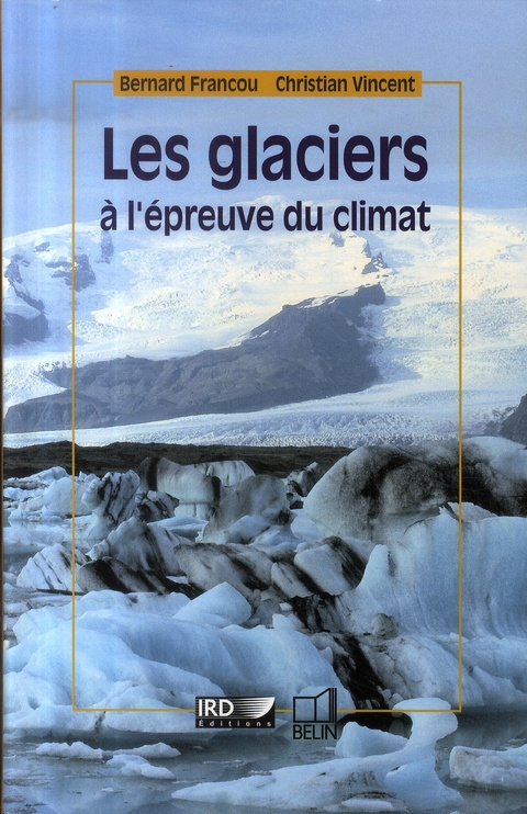 Les glaciers à l'épreuve du climat
