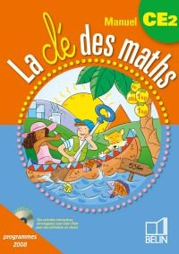 La clé des maths manuel CE2. Programmes 2008