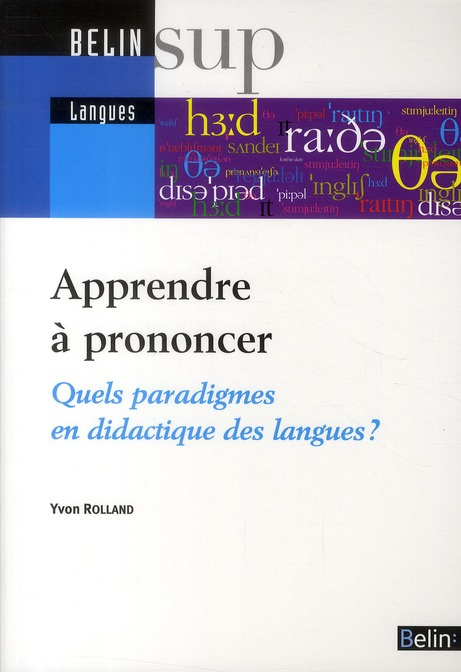 Apprendre à prononcer. Quels paradigmes en didactique des langues ?