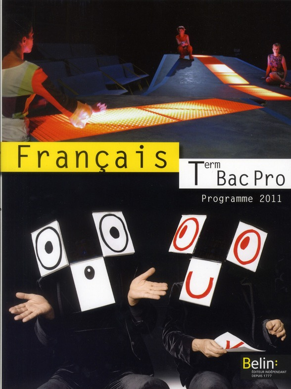 Français Tle Bac Pro. Programme 2011
