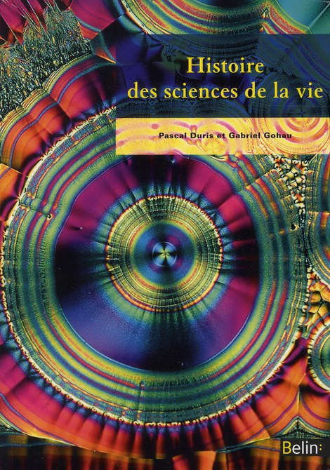 Histoire des sciences de la vie. 2e édition revue et corrigée
