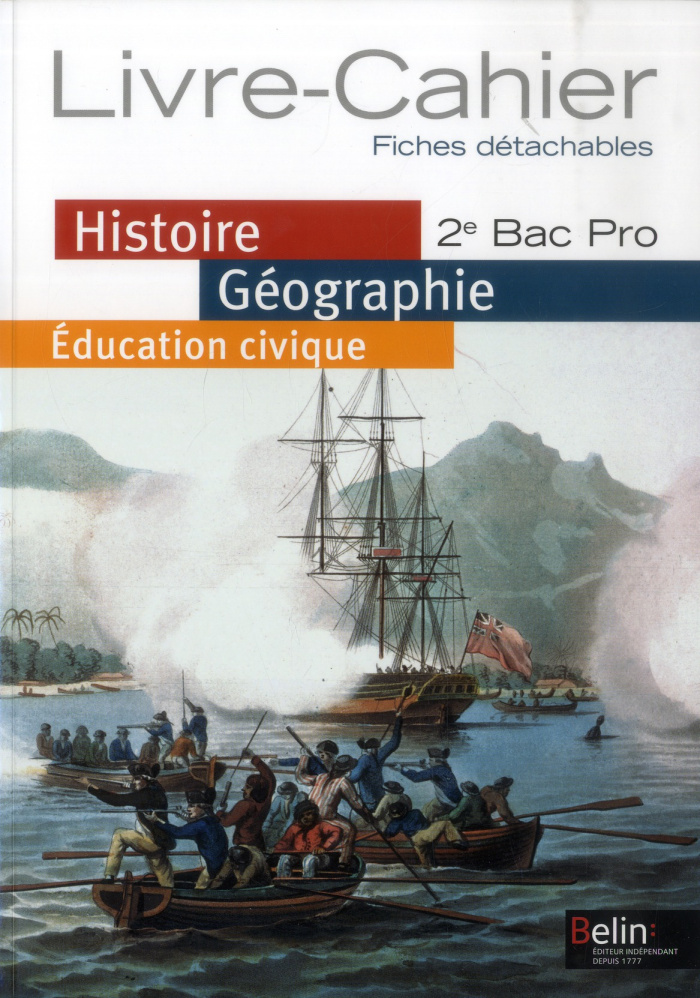 Histoire géographie éducation civique 2e bac pro. Livre-cahier, fiches détachables
