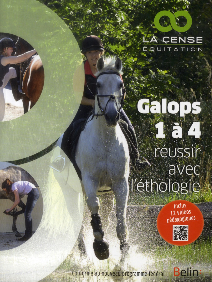 Galops 1 à 4. Réussir avec l'éthologie