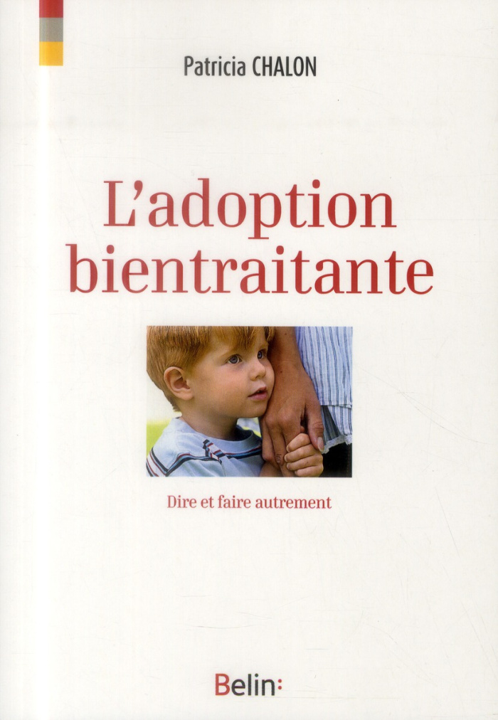 L'adoption bientraitante. Dire et faire autrement