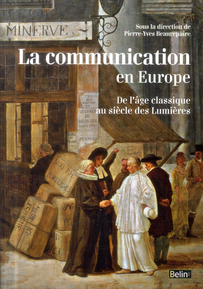 La communication en Europe de l'âge classique au siècle des Lumières