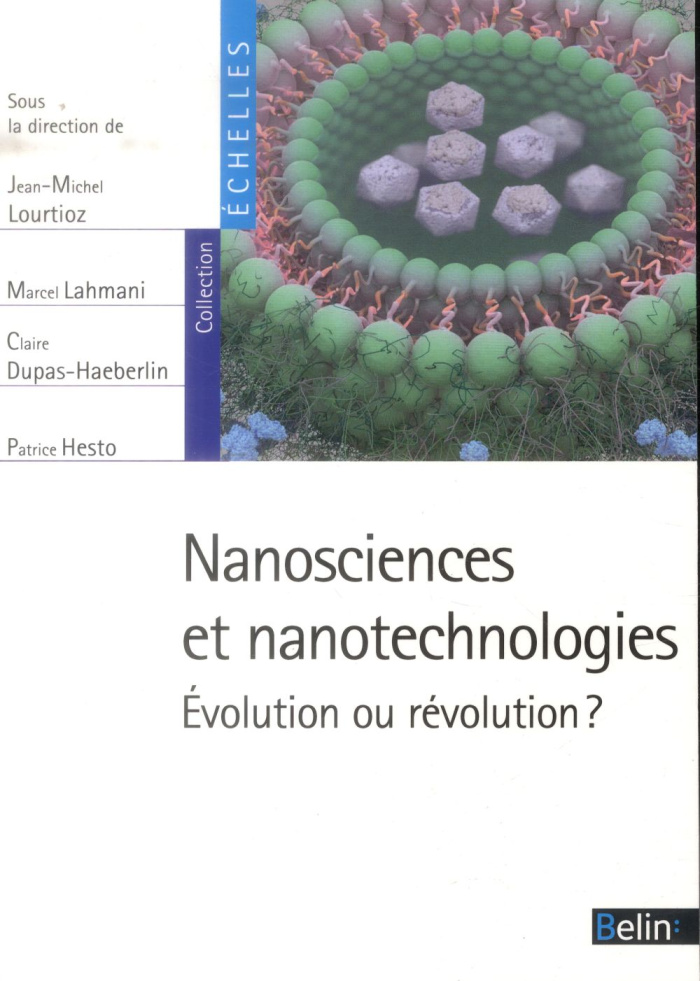 Nanosciences et nanotechnologies. Evolution ou révolution ?