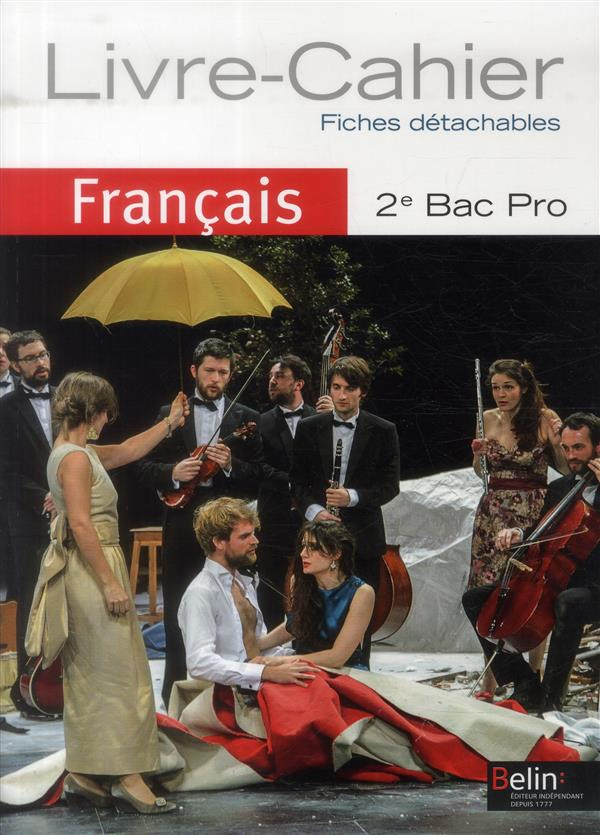 Français 2e Bac Pro. Livre-cahier