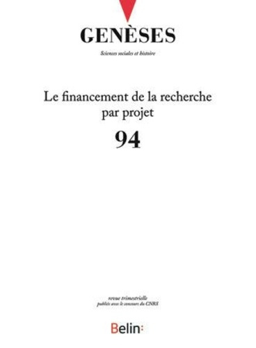 Genèses n°94. Le financement de la recherche par projet