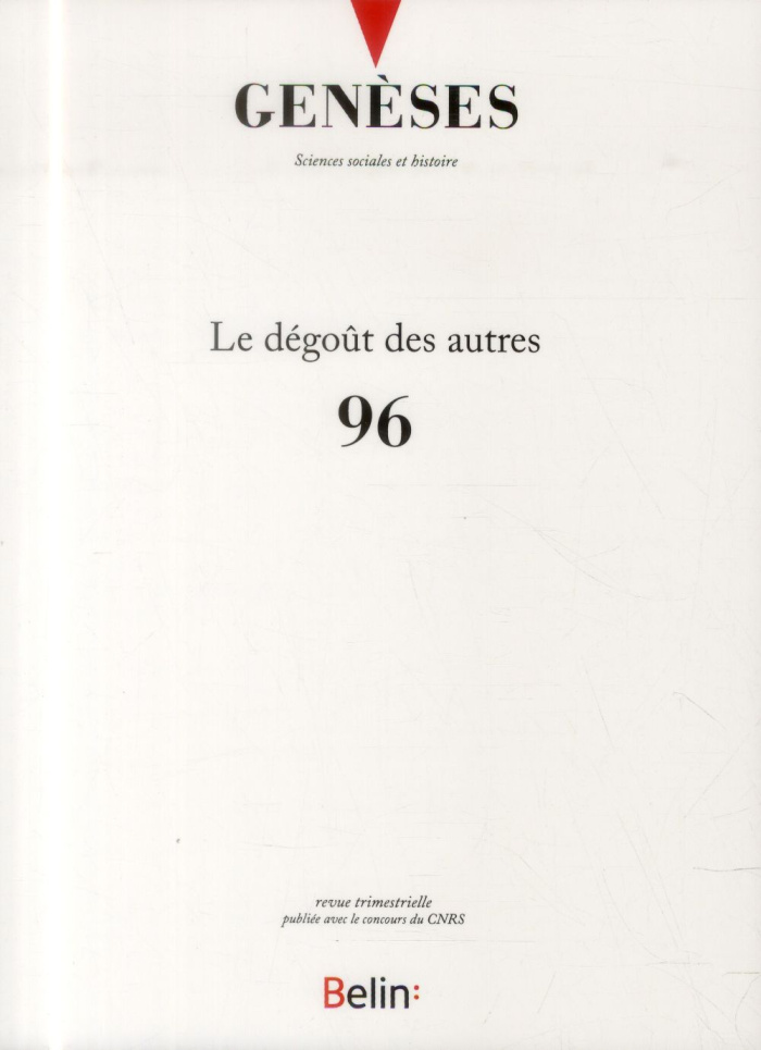 Genèses N° 96, septembre 2014 : Le dégoût des autres