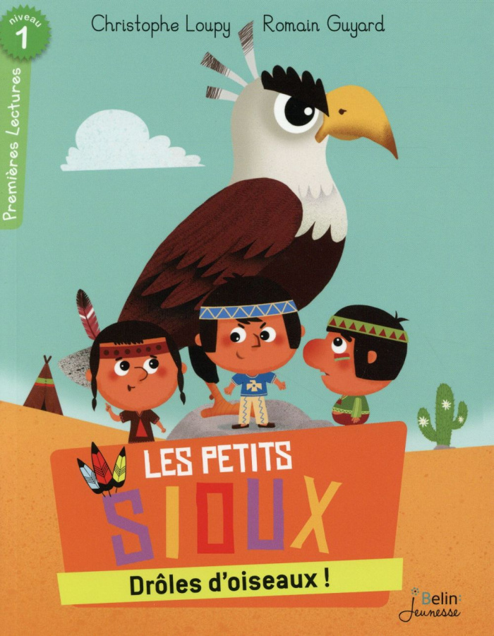 Les petits sioux : Drôles d'oiseaux !