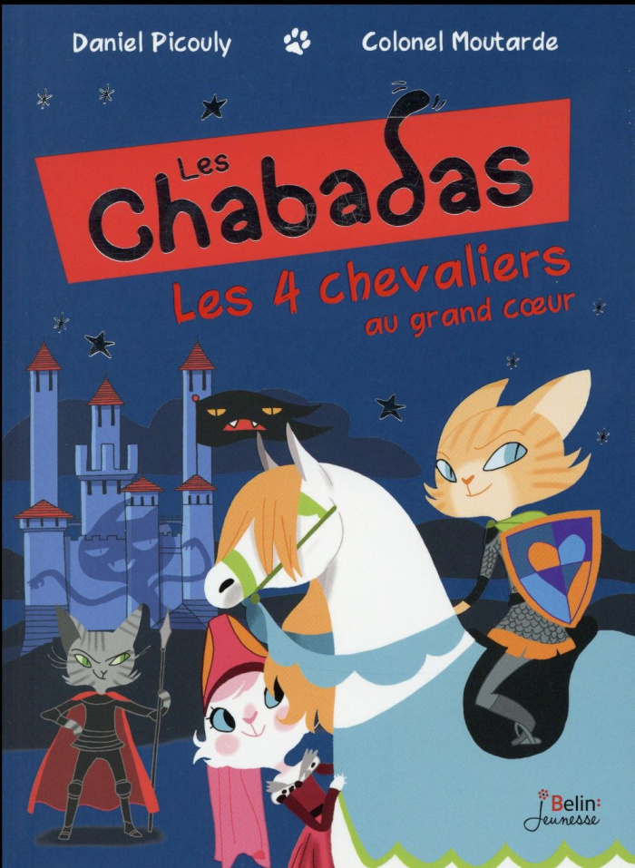 Les Chabadas : Les 4 chevaliers au grand coeur