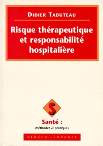 RISQUE THERAPEUTIQUE ET RESPONSABILITE HOSPITALIERE