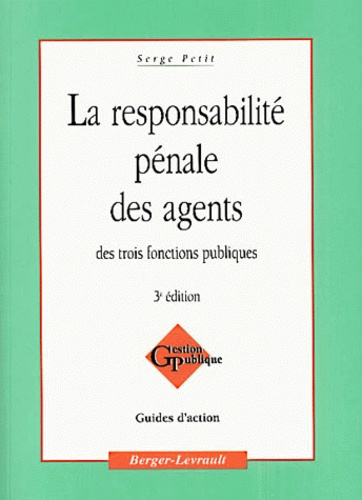 RESPONSABILITE PENALE DES AGENTS DES 3 FONCTIONS PUBLIQUES
