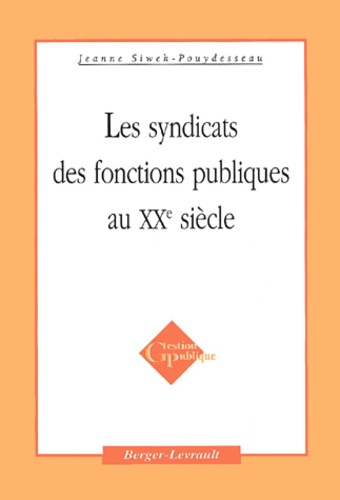 SYNDICATS DES FONCTIONS PUBLIQUES AU 20E SIECLE