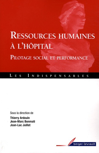 Ressources humaines à l'hôpital. Pilotage social et performance
