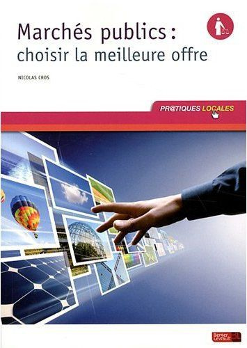 Marchés publics : choisir la meilleure offre