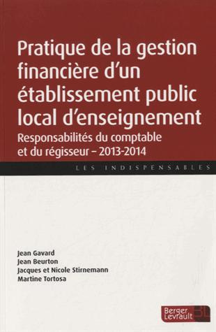 Pratique de la gestion financière d'un établissement public local d'enseignement. Responsabilité du