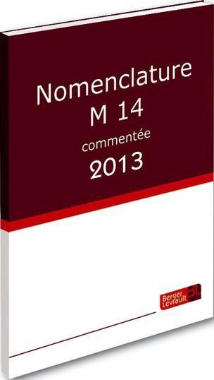 Nomenclature M14 commentée. Edition 2013