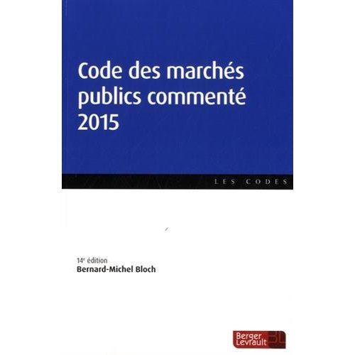Code des marchés publics commenté 2015. 14e édition