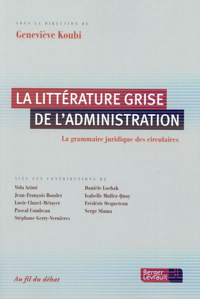 La littérature grise de l'administration. La grammaire juridique des circulaires