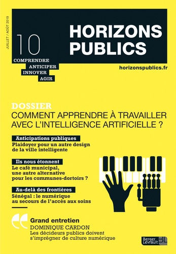 Horizons publics N° 10, juillet-août 2019 : Comment apprendre à travailler avec l'intelligence artif