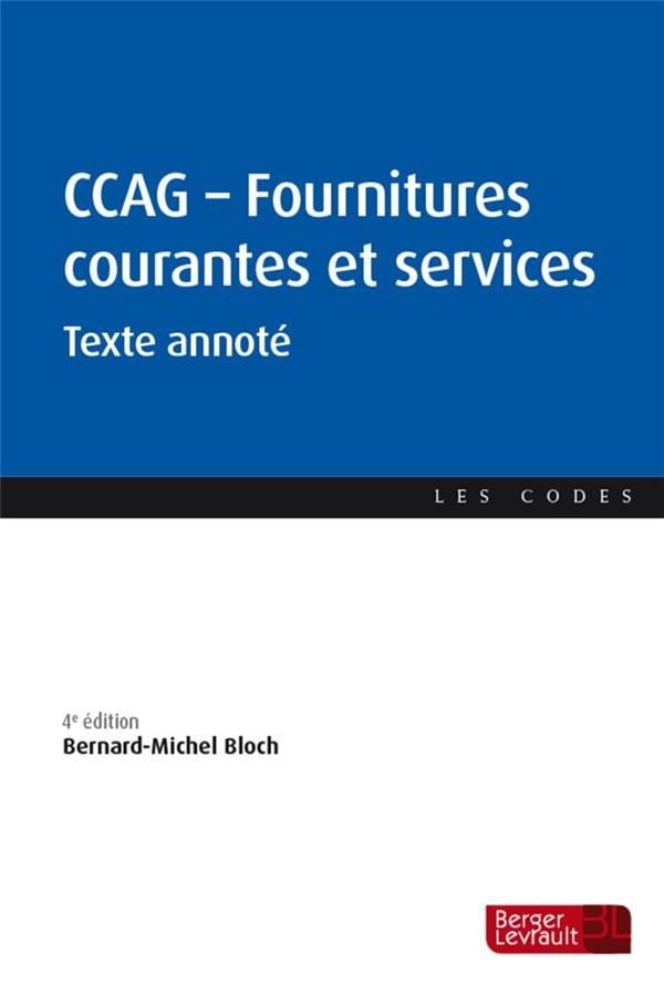 CCAG Fournitures et services courants. Texte annoté, 4e édition