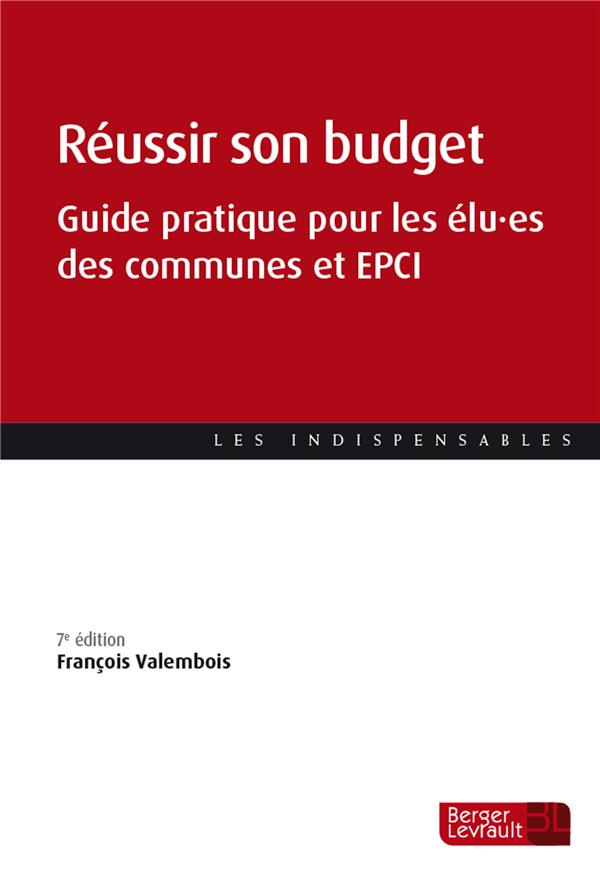 Réussir son budget. Guide pratique pour les élu.es des communes et des EPCI, 7e édition