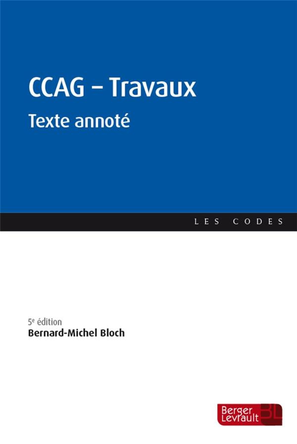 CCAG Travaux. Texte annoté, 5e édition