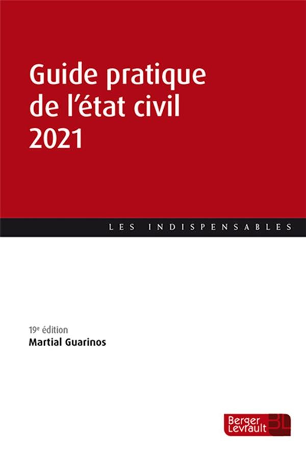 Guide pratique de l'état civil. Edition 2021