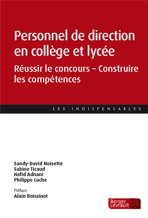 Personnels de direction en collège et lycée. Réussir le concours - Construire les compétences