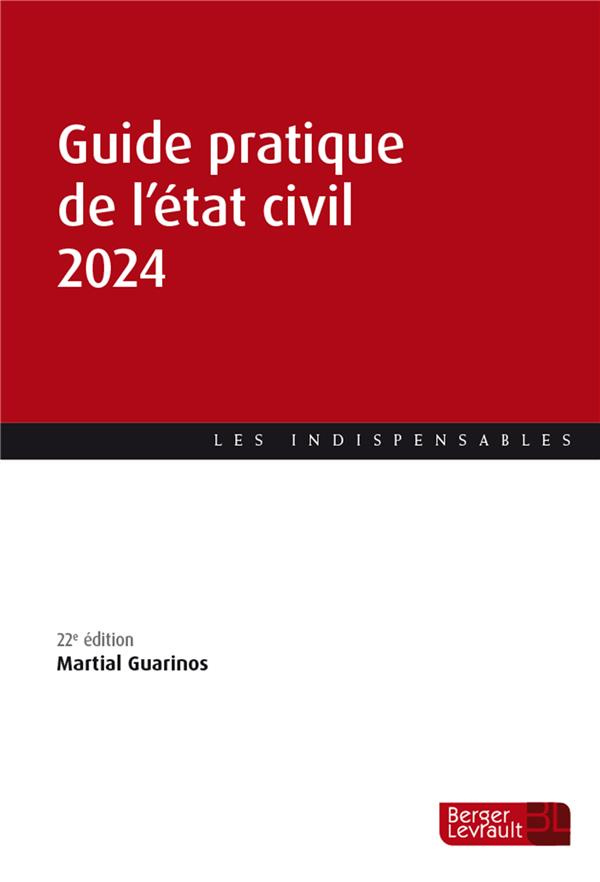 GUIDE PRATIQUE DE L'ETAT CIVIL 2024 (22E ED.)
