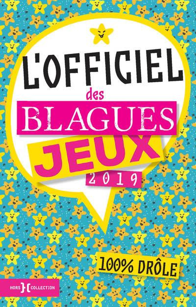 L'officiel des blagues & jeux. Edition 2019