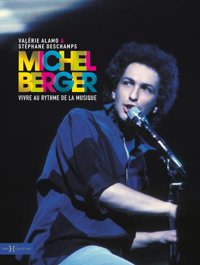 Michel Berger. Vivre au rythme de la musique