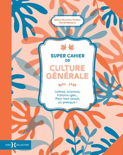 Super cahier de culture générale