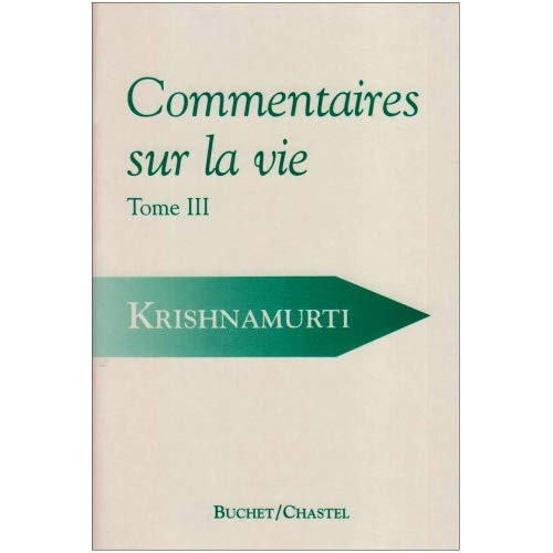 Commentaires sur la vie.... Tome 3 : Commentaires sur la vie...