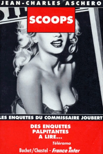 Les enquêtes du commissaire Joubert Tome 1 : Scoops