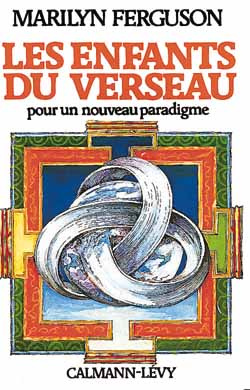 LES ENFANTS DU VERSEAU. Pour un nouveau paradigme