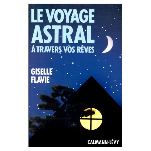 Le voyage astral à travers vos rêves