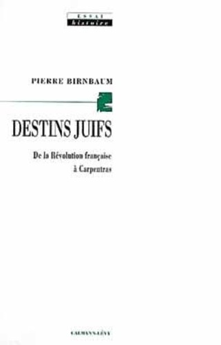 Destins juifs. De la Révolution française à Carpentras