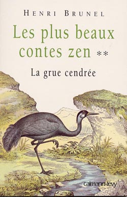 Les plus beaux contes zen Tome 2 : La grue cendrée