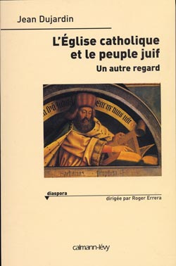 L'Eglise catholique et le peuple juif. Un autre regard