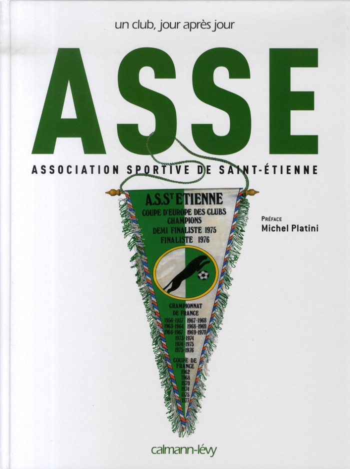 ASSE UN CLUB, JOUR APRES JOUR